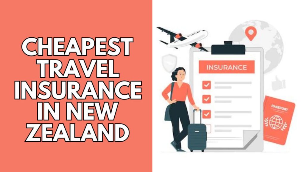 travel insurance cheapest nz