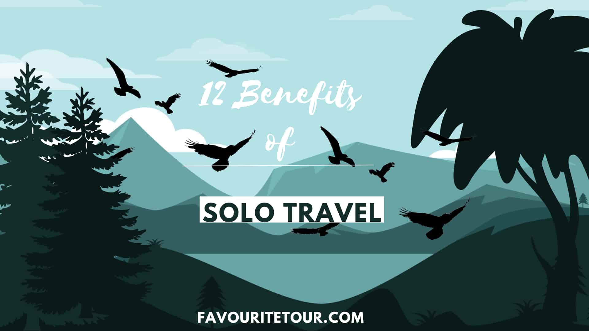 Benefits of solo travel
