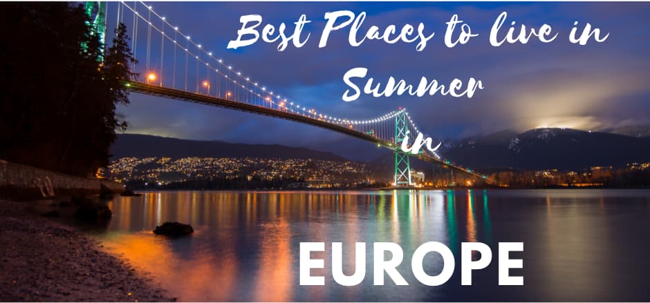 Best places to live in summer in europe