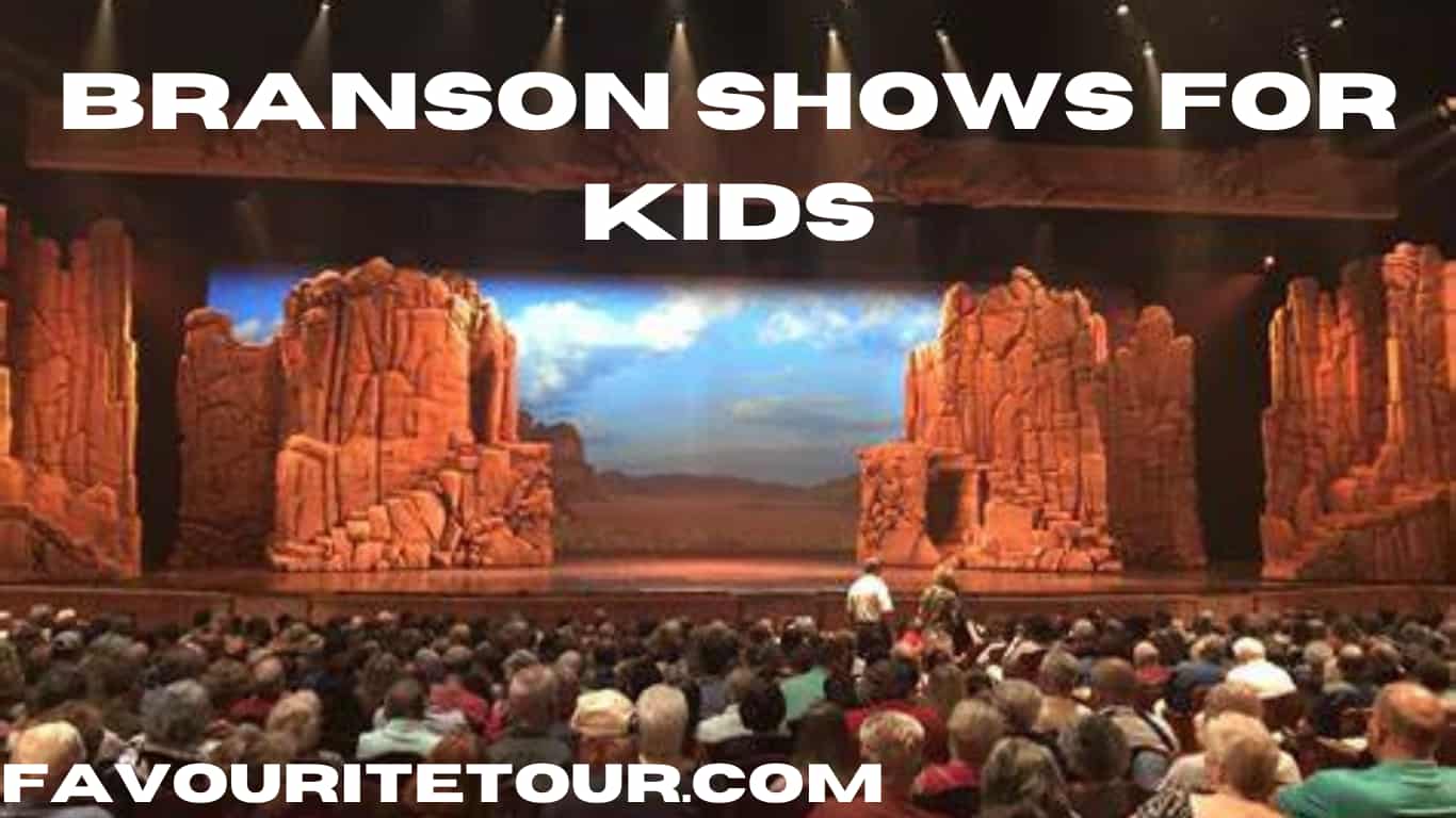20 Branson Shows For Kids 2024 FavouriteTour